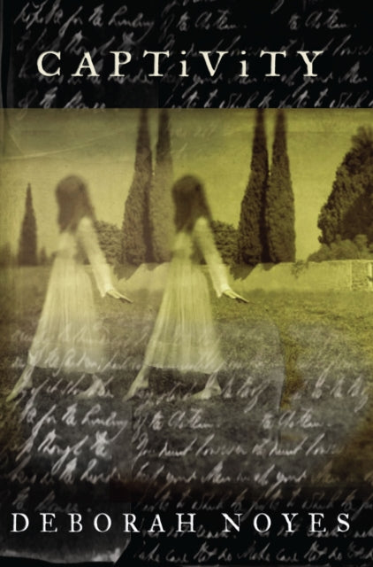 Book cover of: Captivity. By: Deborah Noyes