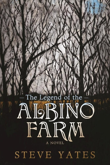 Book cover of: Legend of the Albino Farm. By: Steve Yates