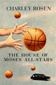 Book cover of: House of Moses All-Stars. By: Charles Rosen