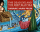 Book cover of: Dead Eye and the Deep Blue Sea. By: Vannak Anan Prum