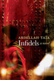 Book cover of: Infidels. By: Abdellah Taïa
