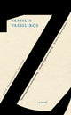 Book cover of: Z. By: Vassilis Vassilikos