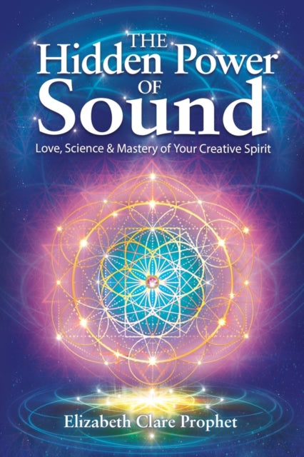 Book cover of: Hidden Power of Sound. By: Elizabeth Clare Prophet