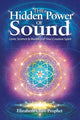 Book cover of: Hidden Power of Sound. By: Elizabeth Clare Prophet