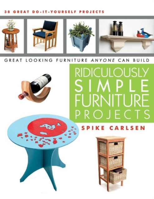 Book cover of: Ridiculously Simple Furniture Projects