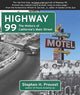 Book cover of: Highway 99. By: Stephen H. Provost