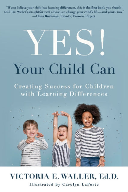 Book cover of: Yes! Your Child Can. By: Victoria Waller