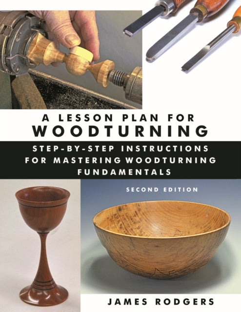 Book cover of: Lesson Plan for Woodturning, 2nd Edition. By: James Rodgers