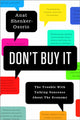 Book cover of: Don't Buy It. By: Anat Shenker-Osorio