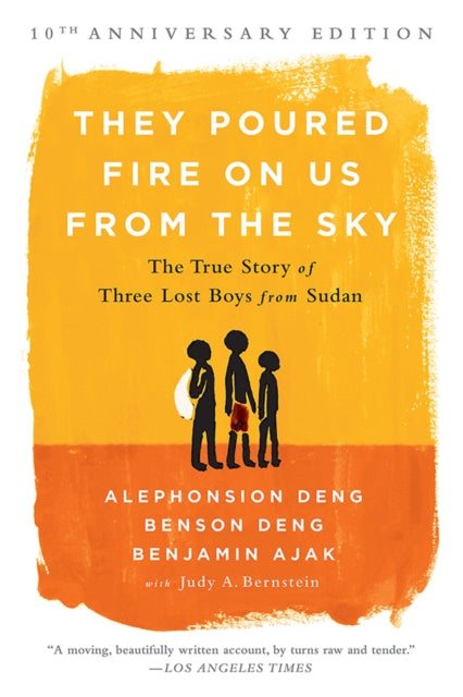 Book cover of: They Poured Fire on Us From the Sky (10-Year Anniversary REISSUE). By: Benjamin Ajak