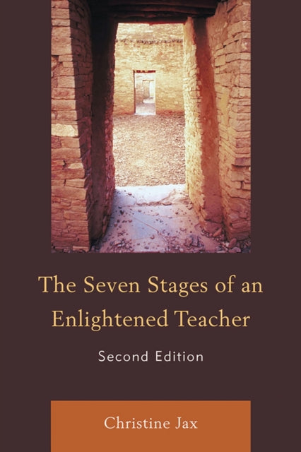 Book cover of: Seven Stages of an Enlightened Teacher. By: Christine Jax