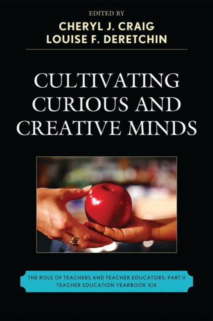Book cover of: Cultivating Curious and Creative Minds. By: Cheryl J. Craig