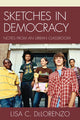 Book cover of: Sketches in Democracy. By: Lisa DeLorenzo