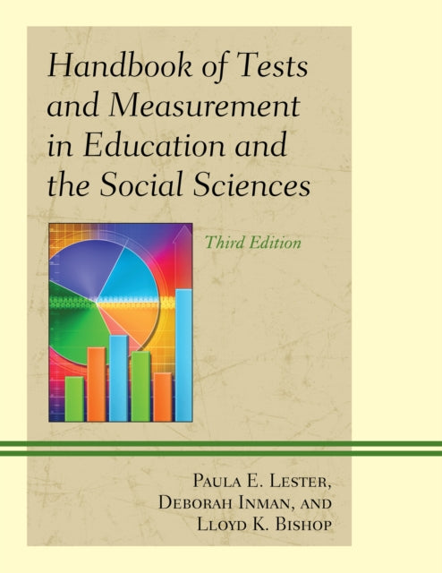 Book cover of: Handbook of Tests and Measurement in Education and the Social Sciences. By: Paula E. Lester
