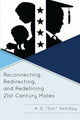 Book cover of: Reconnecting, Redirecting, and Redefining 21st Century Males. By: H. E. Holliday