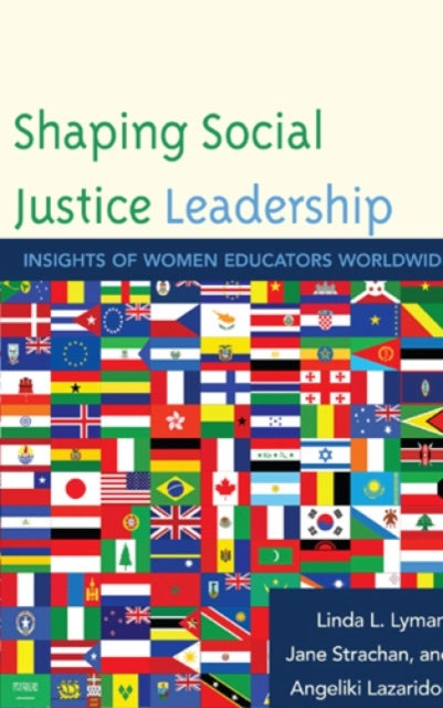 Book cover of: Shaping Social Justice Leadership. By: Linda L. Lyman