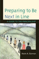 Book cover of: Preparing to Be Next in Line. By: Kevin Gorman