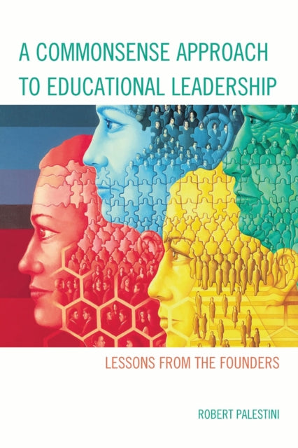 Book cover of: Commonsense Approach to Educational Leadership. By: Robert H. Palestini