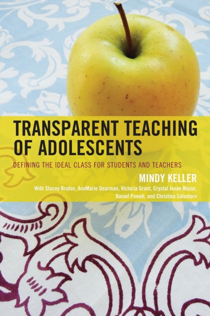 Book cover of: Transparent Teaching of Adolescents. By: Mindy Keller