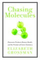 Book cover of: Chasing Molecules. By: Elizabeth Grossman