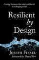 Book cover of: Resilient by Design. By: Joseph R. Fiksel