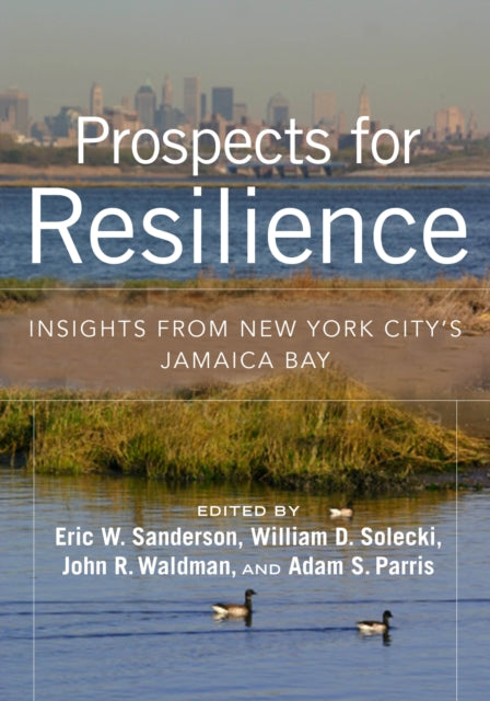 Book cover of: Prospects for Resilience. By: Eric W. Sanderson