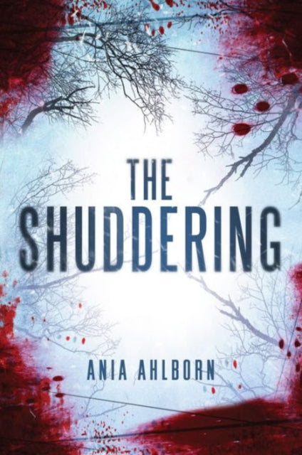 Book cover of: Shuddering. By: Ania Ahlborn
