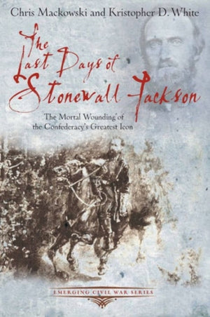 Stonewall Jacksoni viimased päevad