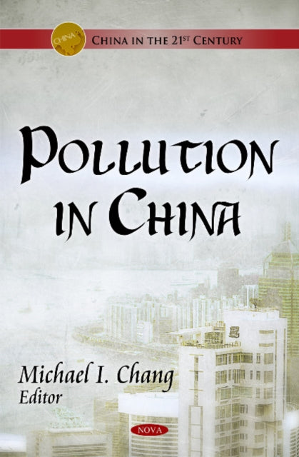 Book cover of: Pollution in China. By: Michael I. Chang