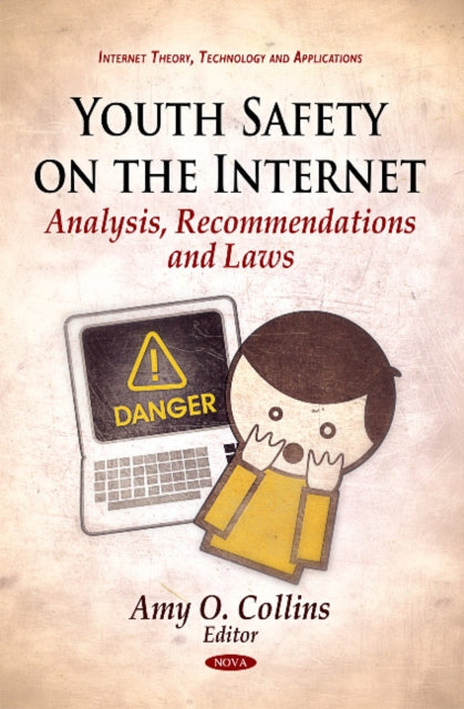 Book cover of: Youth Safety on the Internet. By: Amy O. Collins