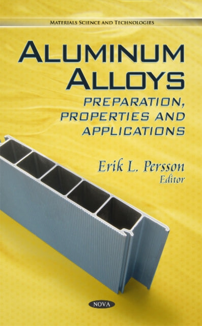 Book cover of: Aluminum Alloys. By: Erik L. Persson