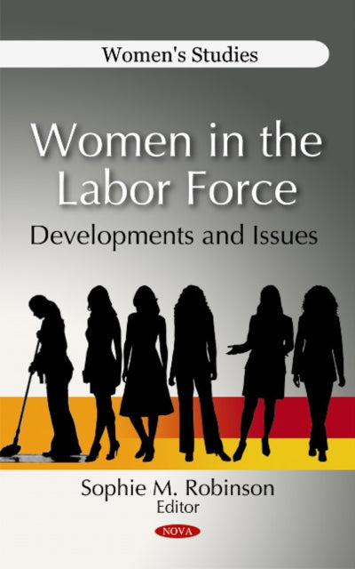 Book cover of: Women in the Labor Force. By: Sophie M. Robinson