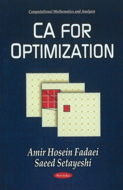 Book cover of: CA for Optimization. By: Amir Hosein Fadaei