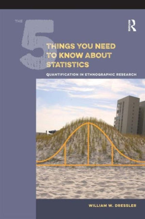 The 5 Things You Need to Know about Statistics