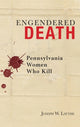 Book cover of: Engendered Death. By: Joseph W. Laythe