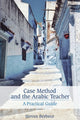Book cover of: Case Method and the Arabic Teacher. By: Steven Berbeco