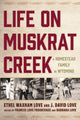 Book cover of: Life on Muskrat Creek. By: Ethel Waxham Love
