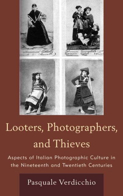 Book cover of: Looters, Photographers, and Thieves. By: Pasquale Verdicchio