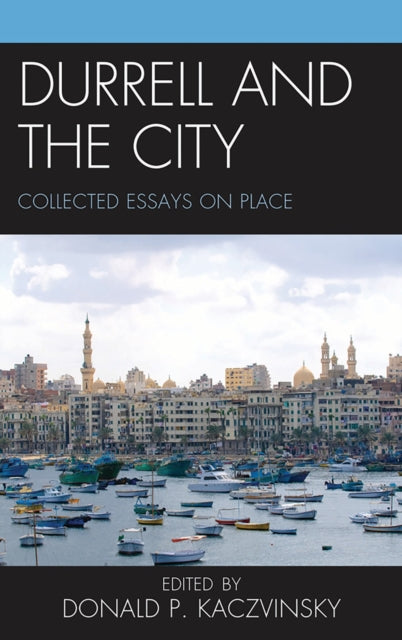 Book cover of: Durrell and the City. By: Donald P. Kaczvinsky