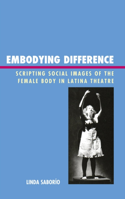 Book cover of: Embodying Difference. By: Linda Saborío