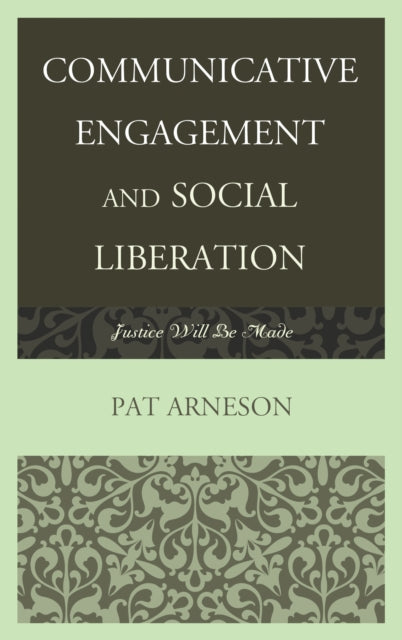 Communicative Engagement and Social Liberation