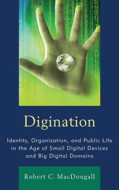 Book cover of: Digination. By: Robert C. MacDougall