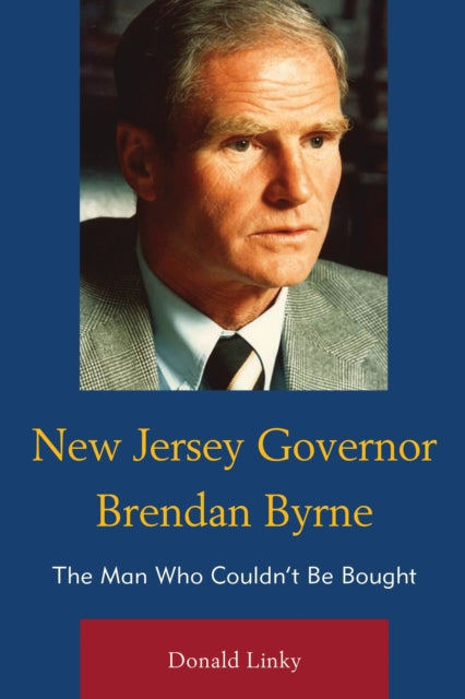 Book cover of: New Jersey Governor Brendan Byrne. By: Donald Linky
