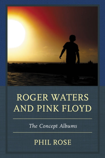 Book cover of: Roger Waters and Pink Floyd. By: Phil Rose