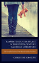 Book cover of: Father–Daughter Incest in Twentieth-Century American Literature. By: Christine Grogan