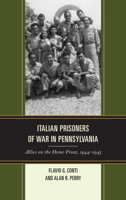 Book cover of: Italian Prisoners of War in Pennsylvania. By: Flavio Conti