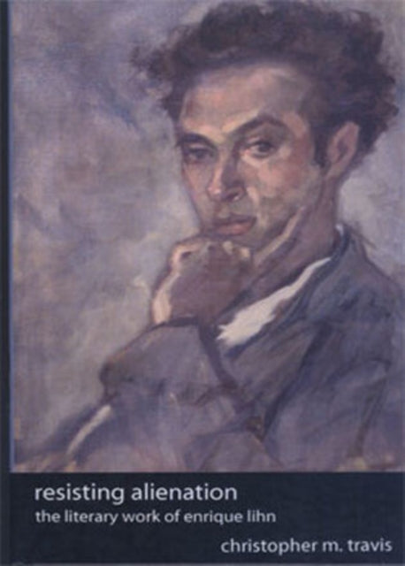 Book cover of: Resisting Alienation. By: Christopher Travis