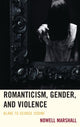 Book cover of: Romanticism, Gender, and Violence
