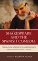 Book cover of: Shakespeare and the Spanish Comedia