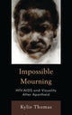 Book cover of: Impossible Mourning. By: Kylie Thomas